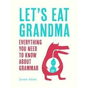 Let's Eat Grandma, Hardcover - Joanne Adams imagine