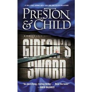 Gideon's Sword, Paperback - Douglas J. Preston imagine