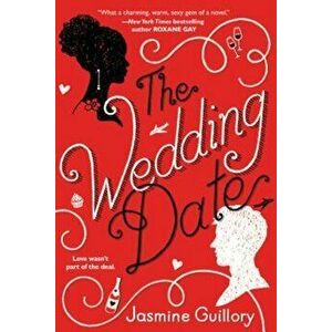 The Wedding Date, Paperback - Jasmine Guillory imagine