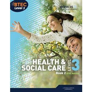 BTEC Level 3 National Health and Social Care: Student Book 2, Paperback - Beryl Stretch imagine