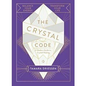 Crystal Code, Hardcover - Tamara Driessen imagine