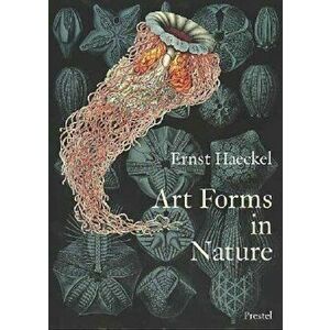 Art Forms in Nature: The Prints of Ernst Haeckel, Paperback - Olaf Breidbach imagine