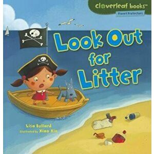 Look Out for Litter, Paperback - Lisa Bullard imagine