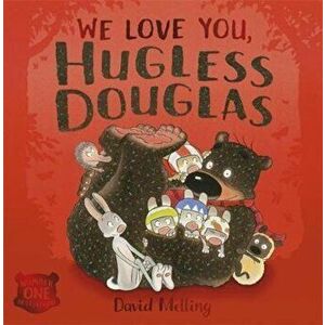 We Love You, Hugless Douglas!, Paperback - David Melling imagine