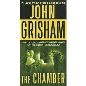 The Chamber, Paperback - John Grisham imagine