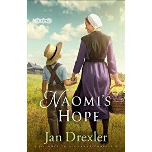 Naomi's Hope, Paperback - Jan Drexler imagine