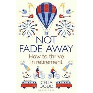 Not Fade Away, Hardcover - Celia Dodd imagine
