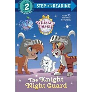 The Knight Night Guard (Disney Palace Pets: Whisker Haven Tales), Paperback - Amy Sky Koster imagine