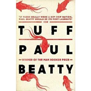 Tuff, Paperback - Paul Beatty imagine