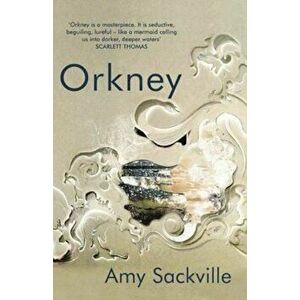 Orkney, Paperback - Amy Sackville imagine