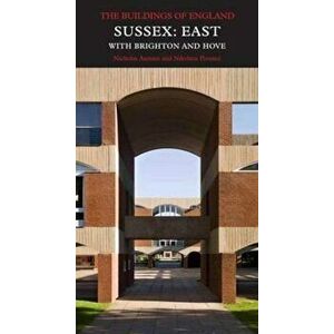 Sussex: East with Brighton and Hove, Hardcover - Nicholas Antram imagine