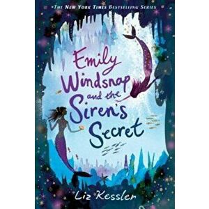 Emily Windsnap and the Siren's Secret, Hardcover - Liz Kessler imagine