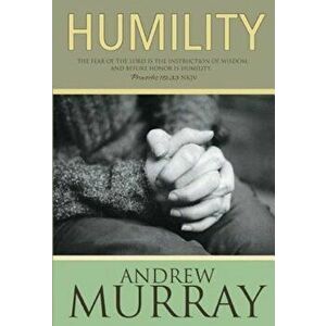 Humility, Paperback - Andrew Murray imagine