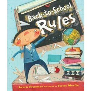 Back-To-School Rules, Hardcover - Laurie Friedman imagine