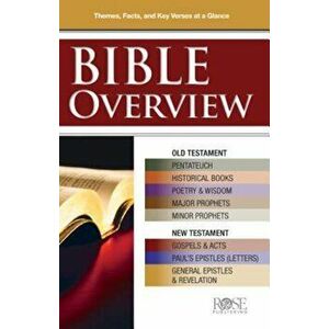 Bible Overview Pamphlet: Know Themes, Facts, and Key Verses at a Glance, Paperback - Rose Publishing imagine