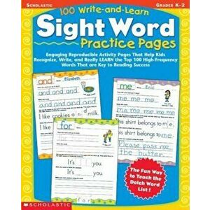 100 Write-And-Learn Sight Word Practice Pages: Engaging Reproducible Activity Pages That Help Kids Recognize, Write, and Really Learn the Top 100 High imagine