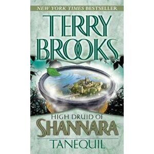High Druid of Shannara: Tanequil, Paperback - Terry Brooks imagine
