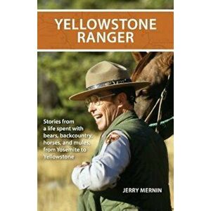 Yellowstone Ranger, Paperback imagine