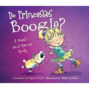 Do Princesses Boogie', Hardcover - Carmela LaVigna Coyle imagine