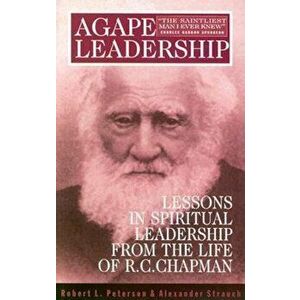 Agape Leadership, Paperback - Robert L. Peterson imagine