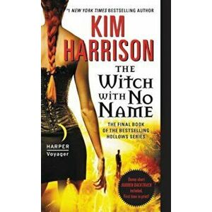 The Witch with No Name, Paperback - Kim Harrison imagine