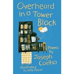 Overheard in a Tower Block, Paperback - Joseph Coelho imagine