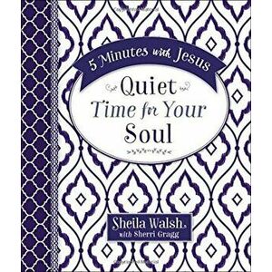 5 Minutes with Jesus: Quiet Time for Your Soul, Hardcover - Sheila Walsh imagine
