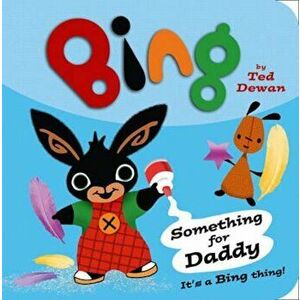 Something For Daddy, Hardcover - Ted Dewan imagine