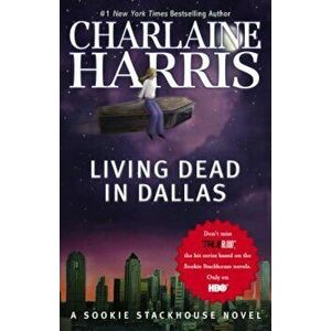 Living Dead in Dallas, Paperback - Charlaine Harris imagine