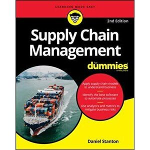 Supply Chain Management For Dummies, Paperback - Daniel Stanton imagine