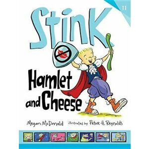 Stink: Hamlet and Cheese, Hardcover - Megan McDonald imagine