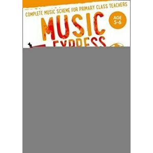 Music Express: Age 5-6 (Book + 3 CDs + DVD-ROM): Complete Music Scheme for Primary Class Teachers, Hardcover - Maureen Hanke imagine