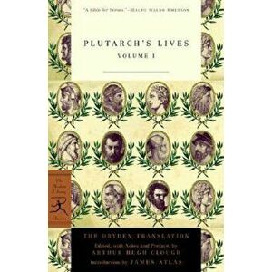 Plutarch's Lives, Volume 1: The Dryden Translation, Paperback - Plutarch imagine