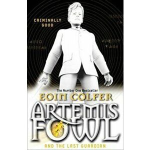 Artemis Fowl and the Last Guardian, Paperback - Eoin Colfer imagine