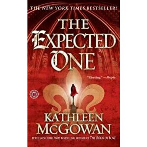 The Expected One, Paperback - Kathleen McGowan imagine