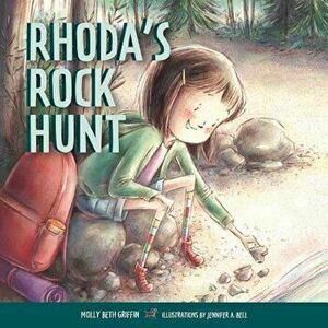 Rhoda's Rock Hunt, Hardcover - Molly Beth Griffin imagine