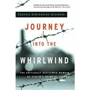 Journey Into the Whirlwind, Paperback - Eugenia Semyonovna Ginzburg imagine