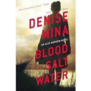 Blood, Salt, Water, Paperback - Denise Mina imagine