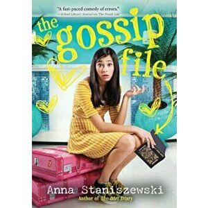 The Gossip File, Paperback - Anna Staniszewski imagine