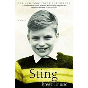 Broken Music: A Memoir, Paperback - Sting imagine