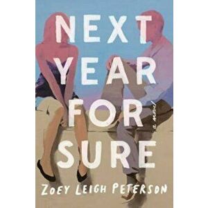 Next Year, for Sure, Hardcover - Zoey Leigh Peterson imagine