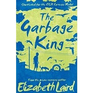 Garbage King, Paperback - Elizabeth Laird imagine