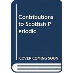 Contributions to Scottish Periodicals, Hardback - James Hogg imagine