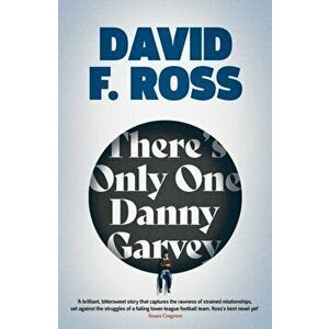 There's Only One Danny Garvey, Paperback - David F. Ross imagine