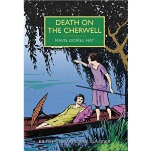 Death on the Cherwell, Paperback - Mavis Hay imagine