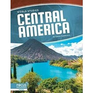 World Studies: Central America, Paperback - Emma Huddleston imagine