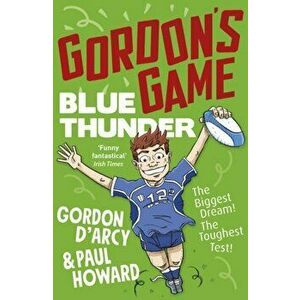 Gordon's Game: Blue Thunder, Paperback - Gordon D'Arcy imagine