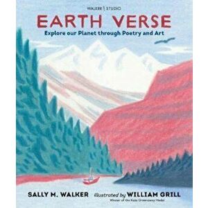 Earth Verse: Explore our Planet through Poetry and Art, Hardcover - Sally M Walker imagine