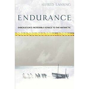 Endurance: Shackleton's Incredible Voyage, Paperback - Alfred Lansing imagine
