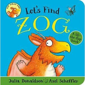 Let's Find Zog, Board book - Julia Donaldson imagine